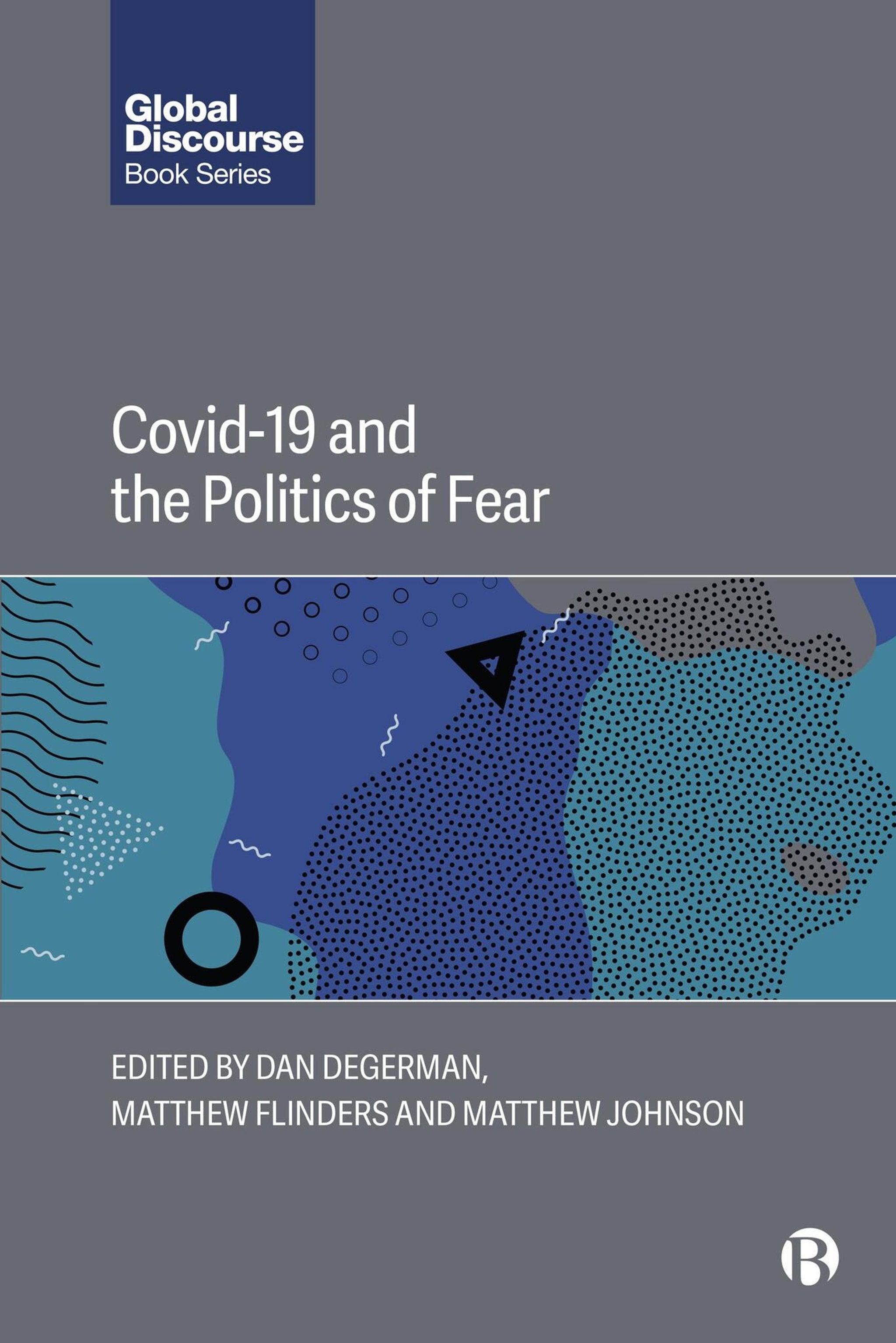 Cover image for COVID-19 and the Politics of Fear ISBN 9781529242881